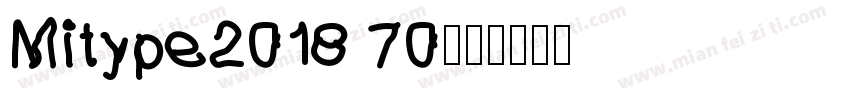 Mitype2018 70字体转换